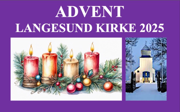 Tekst: Advent Langesund kirke 2025. Bilder: 4 adventslys og Langesund kirke.